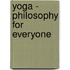 Yoga - Philosophy For Everyone