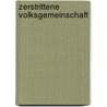 Zerstrittene Volksgemeinschaft by Manfred Gailus