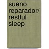 sueno reparador/ Restful Sleep door Dr Deepak Chopra