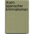 (K)Ein Spanischer Kriminalroman