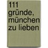 111 Gründe, München zu lieben