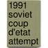 1991 Soviet Coup D'Etat Attempt