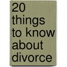 20 Things to Know About Divorce door L.B. Thornton