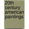 20Th Century American Paintings door Hunter Museum Of American Art