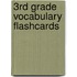 3rd Grade Vocabulary Flashcards