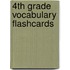 4th Grade Vocabulary Flashcards