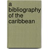 A Bibliography of the Caribbean door Marian Goslinga