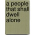 A People That Shall Dwell Alone