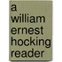 A William Ernest Hocking Reader