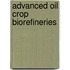 Advanced Oil Crop Biorefineries