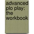 Advanced Plo Play: The Workbook