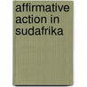 Affirmative Action In Sudafrika door Sotirios Dramalis