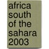 Africa South of the Sahara 2003