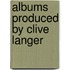 Albums Produced By Clive Langer