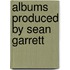 Albums Produced By Sean Garrett