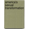 America's Sexual Transformation by Gary Kelly