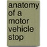 Anatomy of a Motor Vehicle Stop
