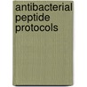 Antibacterial Peptide Protocols door William M. Shafer