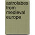Astrolabes From Medieval Europe