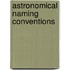 Astronomical Naming Conventions