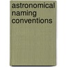 Astronomical Naming Conventions door Frederic P. Miller
