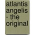 Atlantis Angelis - The Original