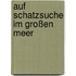 Auf Schatzsuche Im Großen Meer