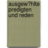 Ausgew?Hlte Predigten Und Reden door David Einhorn