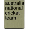 Australia National Cricket Team door Frederic P. Miller