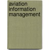 Aviation Information Management door Thomas L. Seamster