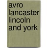 Avro Lancaster Lincoln And York door Martin Derry