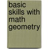 Basic Skills With Math Geometry door Jerry Howett