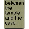 Between The Temple And The Cave door Angela T. McAuliffe