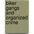 Biker Gangs And Organized Crime