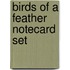 Birds Of A Feather Notecard Set