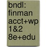 Bndl: Finman Acct+Wp 1&2 8e+Edu door Needles