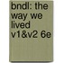 Bndl: The Way We Lived V1&V2 6e