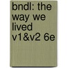 Bndl: The Way We Lived V1&V2 6e door F. Binder