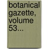 Botanical Gazette, Volume 53... door M.S. Coulter