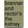 Brenner And Rector's The Kidney door Philip A. Marsden