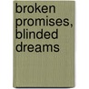 Broken Promises, Blinded Dreams door Reggie White