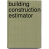 Building Construction Estimator door Jack Rudman