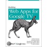 Building Web Apps For Google Tv by Daniels Lee