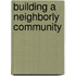 Building a Neighborly Community