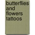 Butterflies and Flowers Tattoos