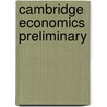 Cambridge Economics Preliminary door Rachel Mules