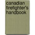 Canadian Firefighter's Handbook