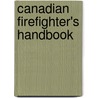 Canadian Firefighter's Handbook by Delmar Publishers