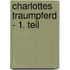 Charlottes Traumpferd - 1. Teil