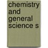 Chemistry and General Science S